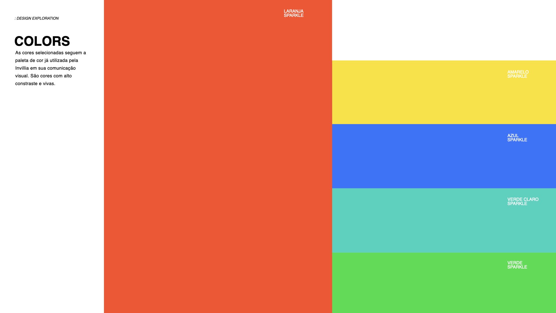Colors — Laranja, Amarelo, Azul, Verde Claro and Verde Sparkle.